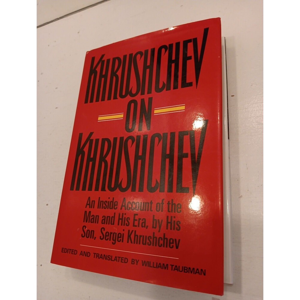 KHRUSHCHEV On KHRUSHCHEV by SERGEI KHRUSHCHEV SIGNED HCDJ